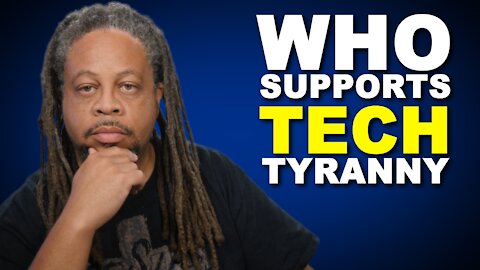 Who supports tech tyranny the Left or the Right?