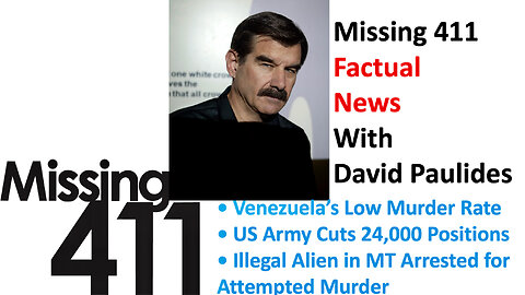 Missing 411 The Factual News with David Paulides February 29, 2024