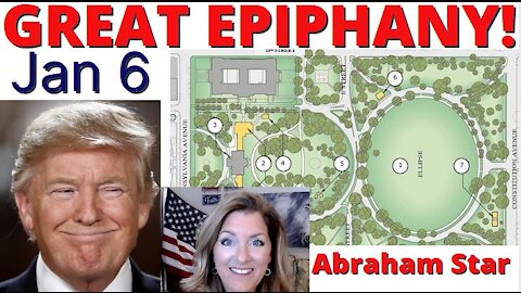 Great Epiphany - Meet at the White House Ellipse 1-6-21 at 9am; Abraham & Bethlehem stars (1-3-21)