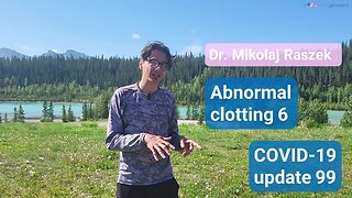 Factors in abnormal clots (episode 6 of the series - update 99)