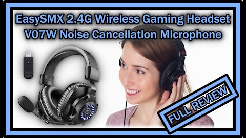 EasySMX 2.4G Wireless Gaming Headset V07W FULL REVIEW (Unboxing, Instructions Manual, Mic Test)