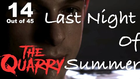 Last Night of Summer (14) [The Quarry Lets Play PS5]