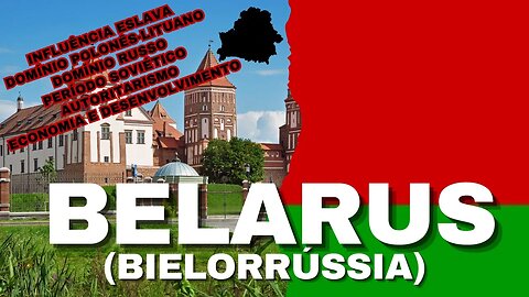 #19 🇧🇾🌏 BELARUS (BIELORRÚSSIA): História, Cultura, Domínios, Comunismo, Autoritarismo | Documentário