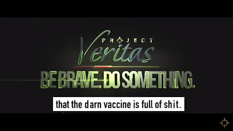 COVID-19 VACCINE EXPOSED | PART 1 - PROJECT VERITAS