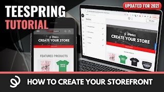 How To Build A Teespring Store | Teespring Storefront Tutorial 2021