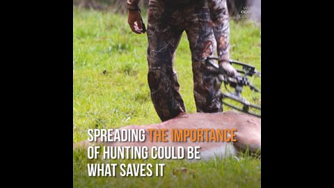 Telling the Hunting Story Might Just Save It