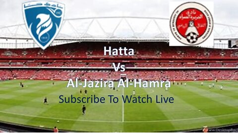 🔴🔴 [LIVE] Hatta vs Al-Jazira Al-Hamra || United Arab Emirates Division 1|| Group A || 2nd Half