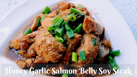 Honey Garlic Salmon Belly Soy Steak Recipe