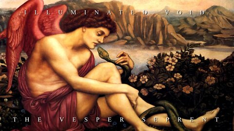 Illuminated Void - The Vesper Serpent - Full Album (Esoteric Ambient | Alchemical Dream Music)
