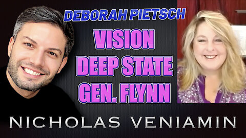 Deborah Pietsch Discusses Vision, Deep State and Gen. Flynn with Nicholas Veniamin