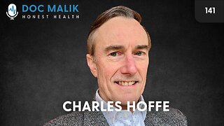 #141 - Dr Charles Hoffe, A Persecuted Ethical Doctor Or Dangerous Misinformation Spreader?