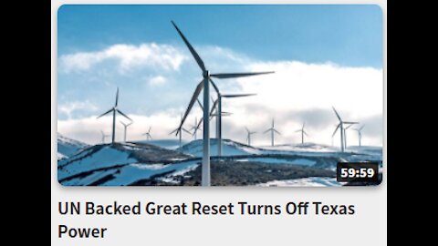 UN Backed -Great Reset Turns Off Texas Power