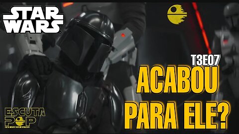 STAR WARS I REVIEW I TEMPORADA 3 EPISODIO 7 I O MANDALORIANO