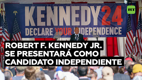 Robert F. Kennedy Jr. anuncia que será candidato independiente a la presidencia de EE.UU.