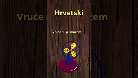 I'm hot. Can we turn on the fan? Learn Croatian the Easy Way! #learn #croatian #fan