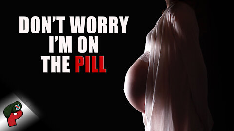 Don’t Worry, I’m On the Pill | Grunt Speak Highlights