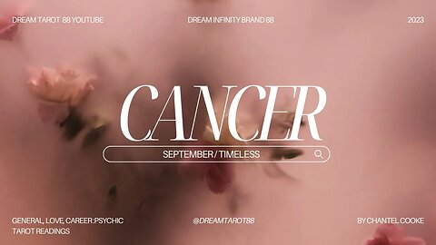 CANCER Monthlies September / Timeless #allsigns #zodiac #taroscope #cancertarot