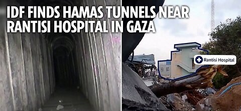 IDF finds Hamas tunnels near Rantisi Hospital in gaza