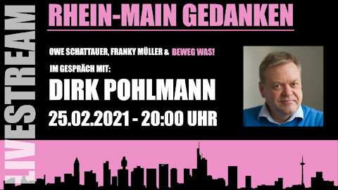 Rhein-Main Gedanken 011-Beweg Was! Im Gespräch mit Dirk Pohlmann