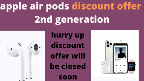 Apple Air Pods (2nd Generation) discount offer