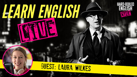 Learn English Live: Hard-Boiled English Live: