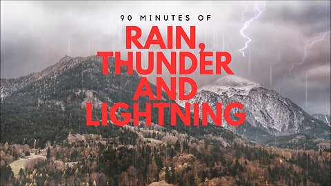 Thunder, Lightning, and Rain White Noise 90 Minutes