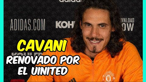 EDINSON CAVANI RENOVADO! el UNITED sabe que el URUGUAYO es ORO!