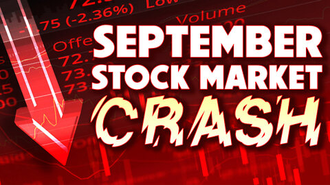 September Stock Market Crash 09/07/2022