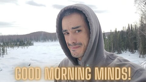 Vlog 8 April 2022 Good Morning Minds!