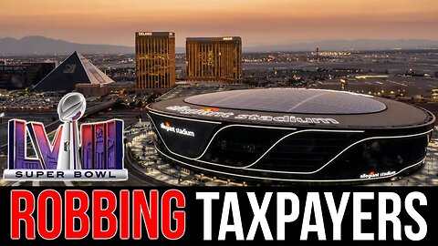 Vegas Superbowl is Stealing from Taxpayers to Spoil Billionaire CEO's