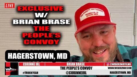 EXCLUSIVE W/ BRIAN BRASE FROM THE PEOPLE'S CONVOY