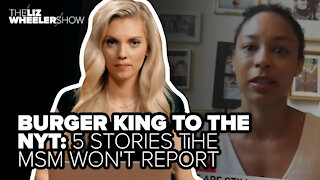 Burger King to the NYT: 5 stories the MSM won't report