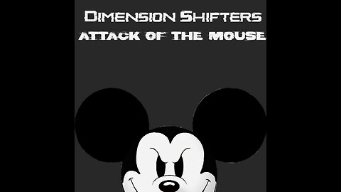 Dimension Shifters - Attack of the Mouse Trailer