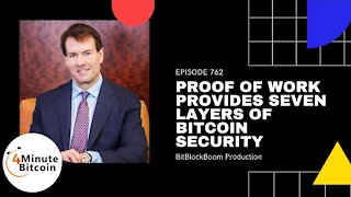 Proof Of Work Provides Seven Layers of Bitcoin Security