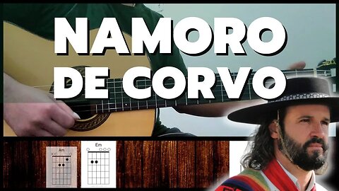 COMO TOCAR Namoro de Corvo - Leonel Gomez no Violão