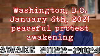 Washington, D.C. January 6th, 2021 peaceful protest awakening