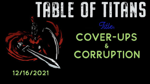 Table Of Titans-Cover-ups & Corruption