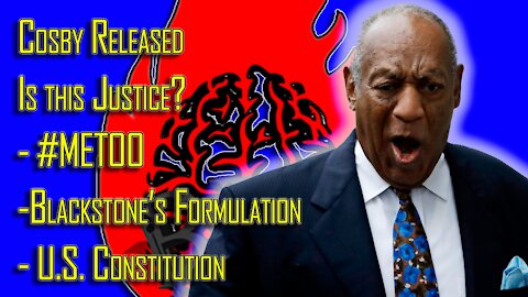Bill Cosby Release is Justice in the Face of Corruption