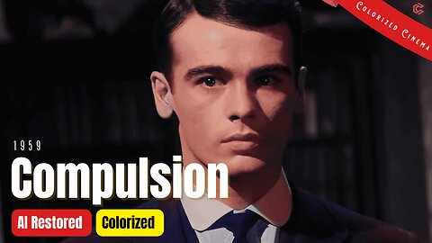 Compulsion 1959 - Colorized Full Movie | Orson Welles, Dean Stockwell | Crime drama | Subtitles