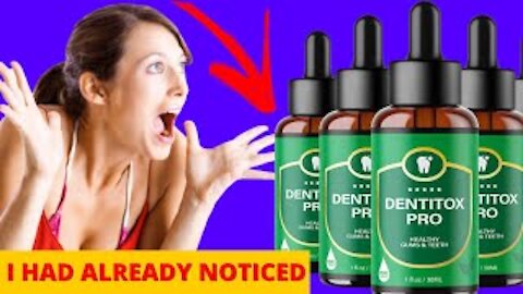 ❌❌ 'I WILL NOTICE' ❌❌ DENTITOX PRO REVIEW 2021 Customer Reviews of Real Dentotox professional