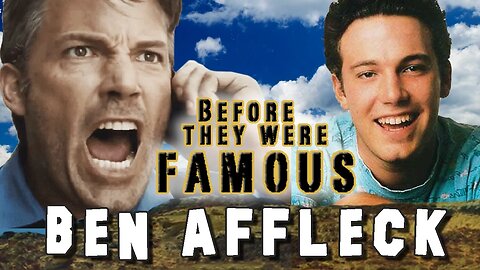 BEN AFFLECK - Before They Were Famous