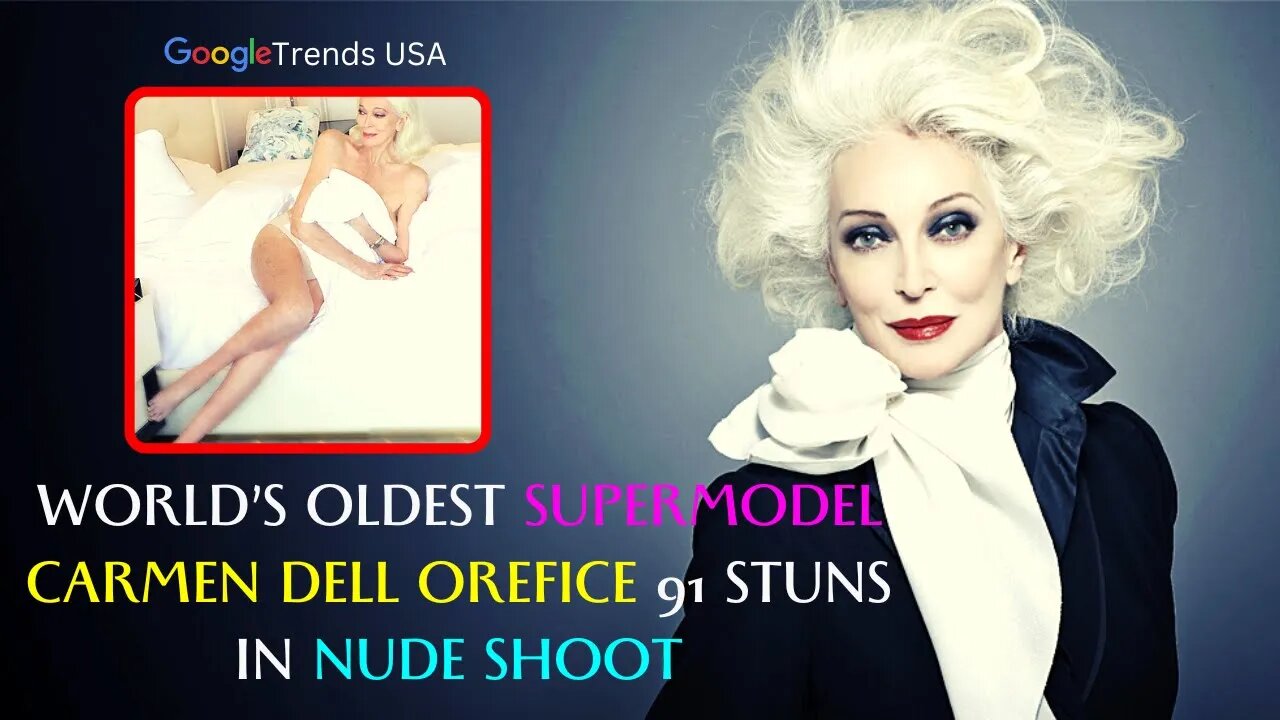 Worlds Oldest Supermodel Carmen Dell Orefice Stuns In Nude Shoot