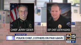 Goodyear Police Chief, deputy chief, 2 others placed on administrative leave