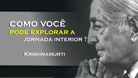 QUAL O PROPÓSITO DESTES VIDEOS, OHESDEC, KRISHNAMURTI DUBLADO