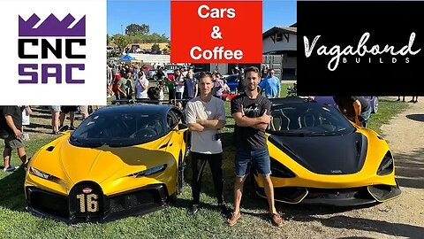 Cars and Coffee El Dorado Hills - Bugatti, McLaren, Ferrari, Lamborghini