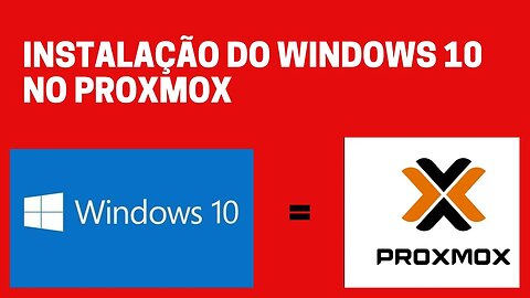 Instalação do Windows 10 no Proxmox...