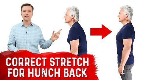 How To Fix Hunchback With The Correct Stretch – Dr. Berg