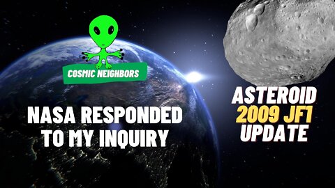 NASA Got Back To Me With Update on Asteroid '2009 JF1'