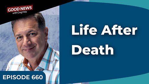 Episode 660: Life After Death