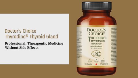 Doctor's Choice Thyrodine Thyroid Gland